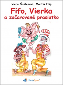 Fifo, Vierka a začarované prasiatko